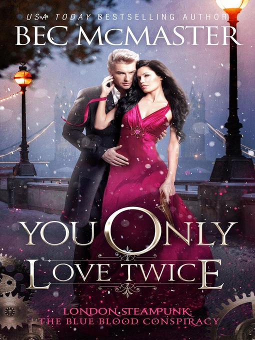 Title details for You Only Love Twice by Bec McMaster - Available